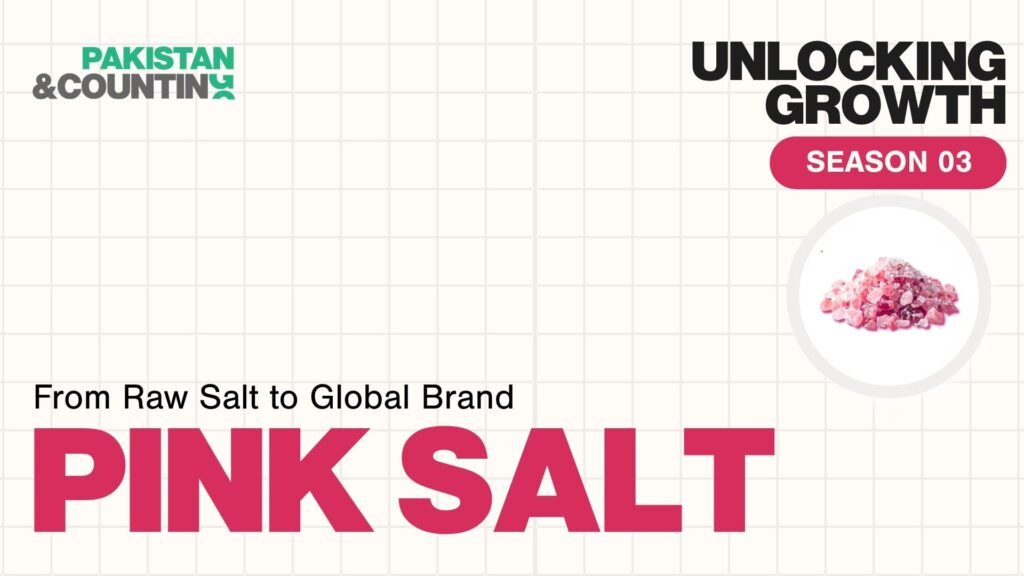 Unlocking the Pink Salt Business — Pakistan & Counting industry deck